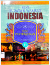 Seni Budaya & Warisan Indonesia 11: Seni Pertunjukkan